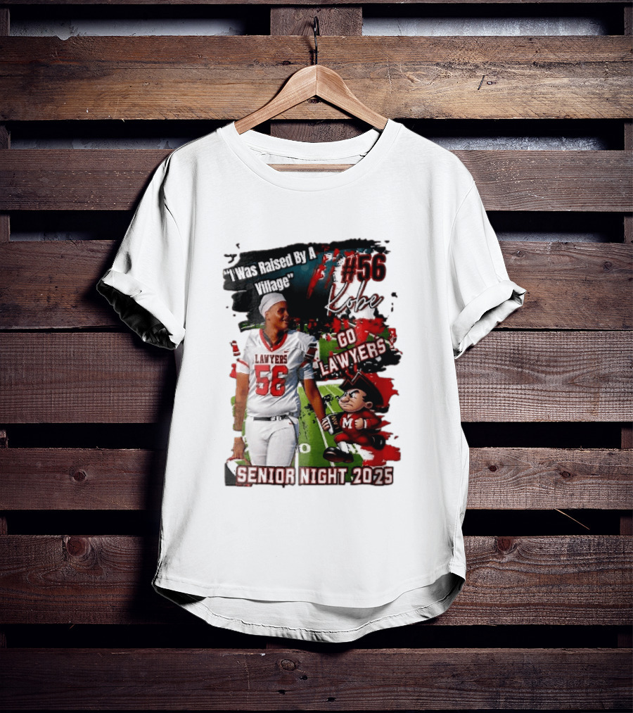 I Was Raised By A Village Kobe #56 Go Lawyers Senior Night 2025 Football Field Cartoon T-Shirt