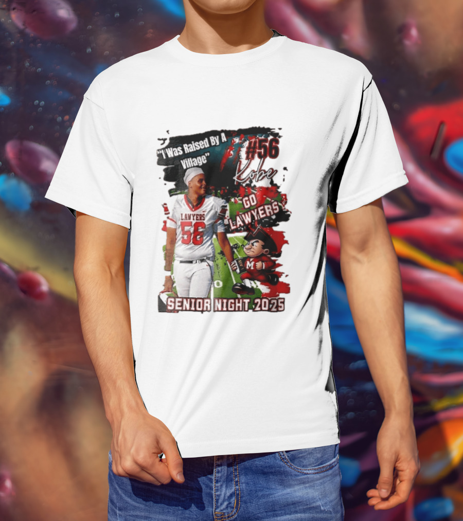 I Was Raised By A Village Kobe #56 Go Lawyers Senior Night 2025 Football Field Cartoon T-Shirt