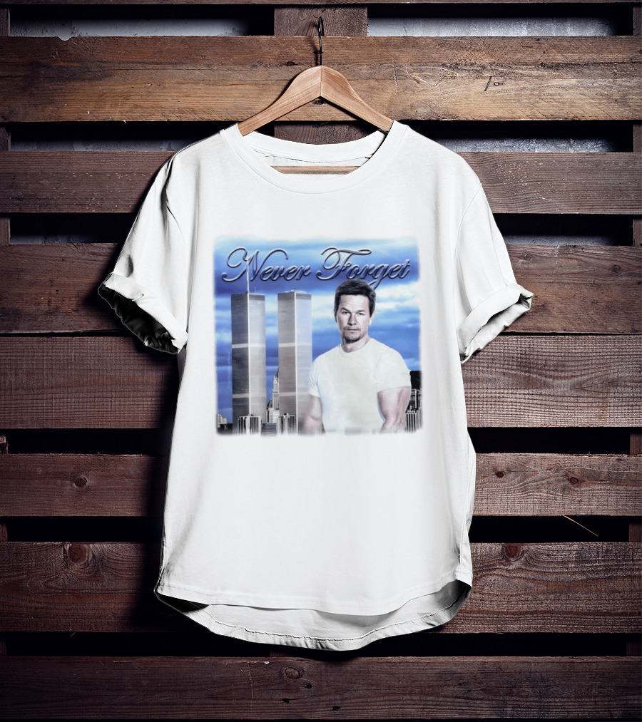 Never Forget Twin Towers Mark Wahlberg T-Shirt