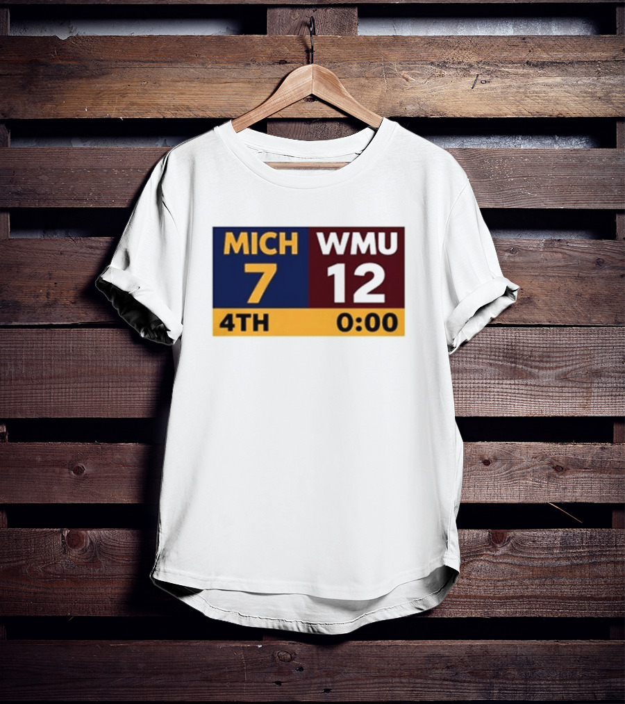 Nice Dave Portnoy Wearing MICH 7 WMU 12 4th 0:00 Michigan Miracle Comeback T-Shirt