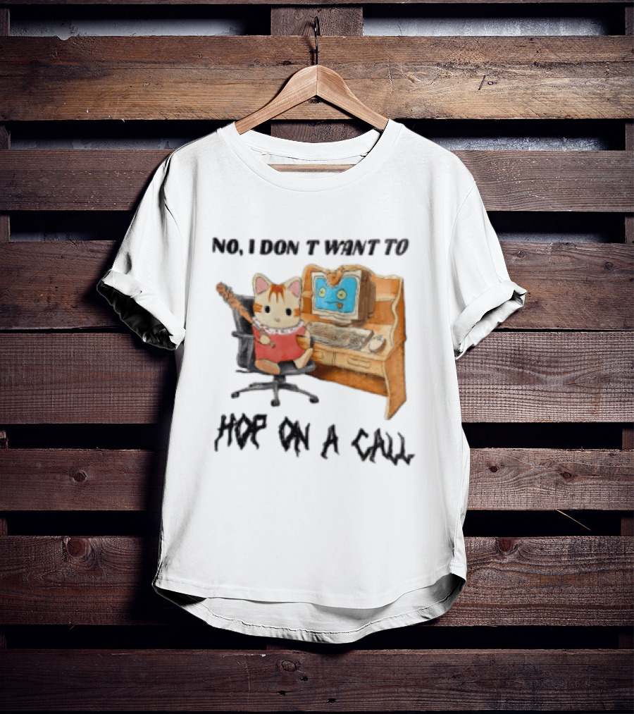 No I Don't Want To Hop On A Call Calico Critter At Desk With Computer T-Shirt