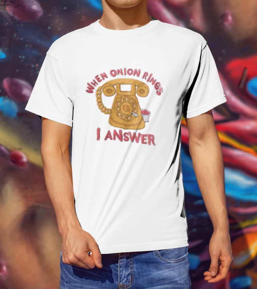 When Onion Rings I Answer Retro Telephone Humor T-Shirt