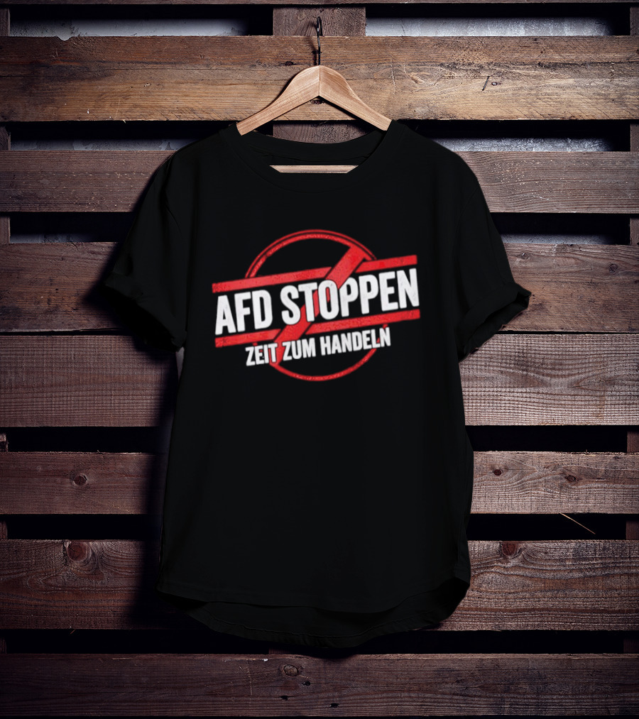 AfD Stoppen Zeit Zum Handeln Anti AfD Protest Symbol Red Circle Cross T-Shirt