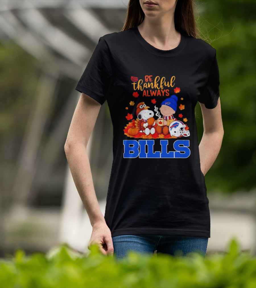 Be Thankful Always Snoopy Charlie Brown Buffalo Bills Autumn Fans T-Shirt