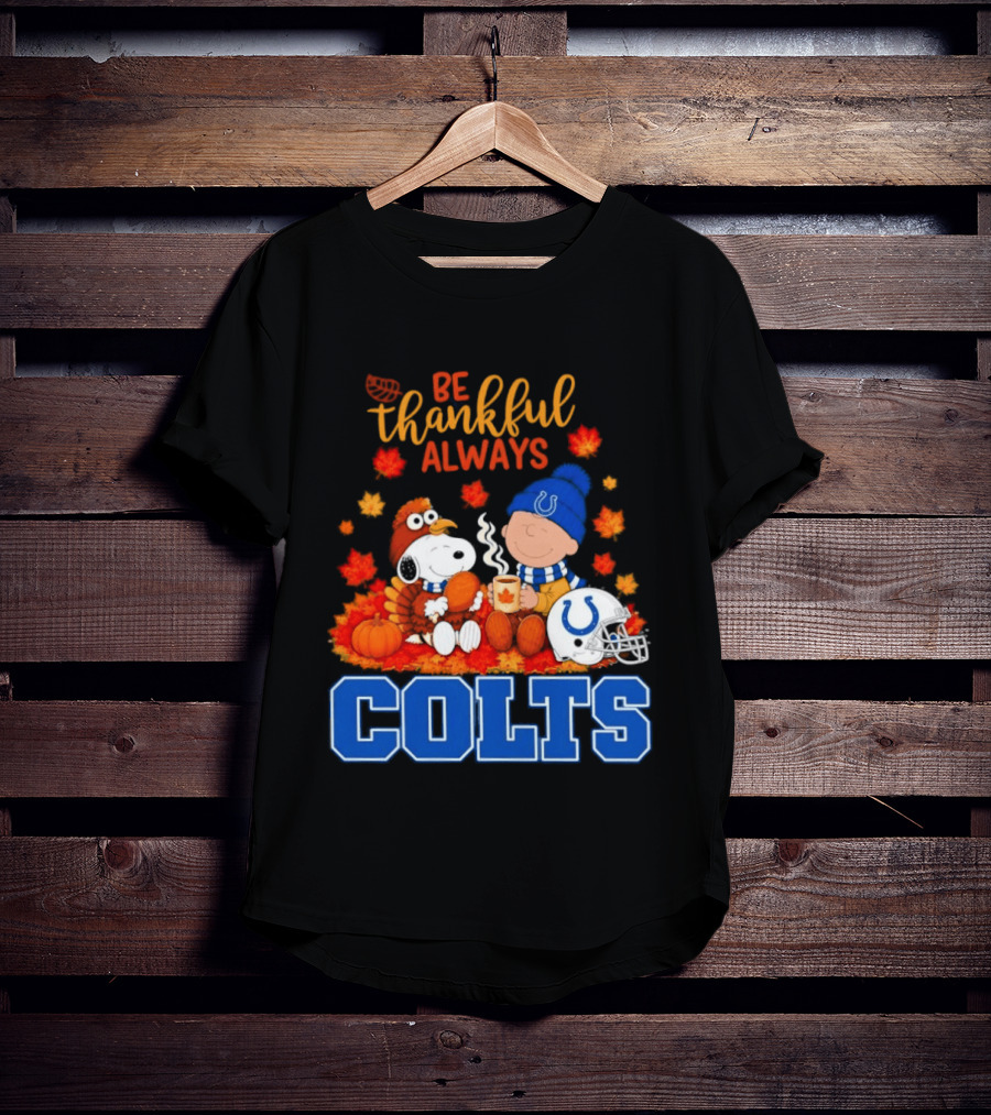 Be Thankful Always Snoopy And Charlie Brown With Indianapolis Colts T-Shirt