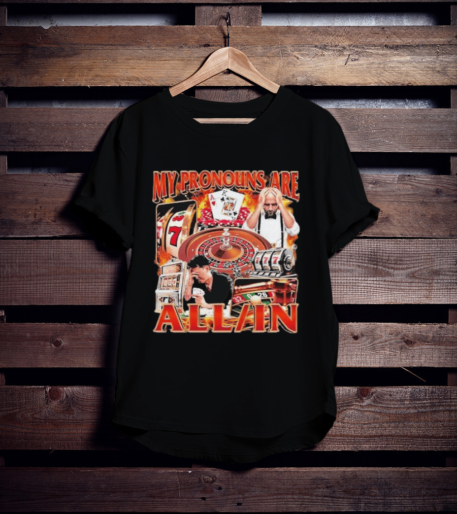 My Pronouns Are All In Casino Roulette Slot Machines Poker Cards T-Shirt
