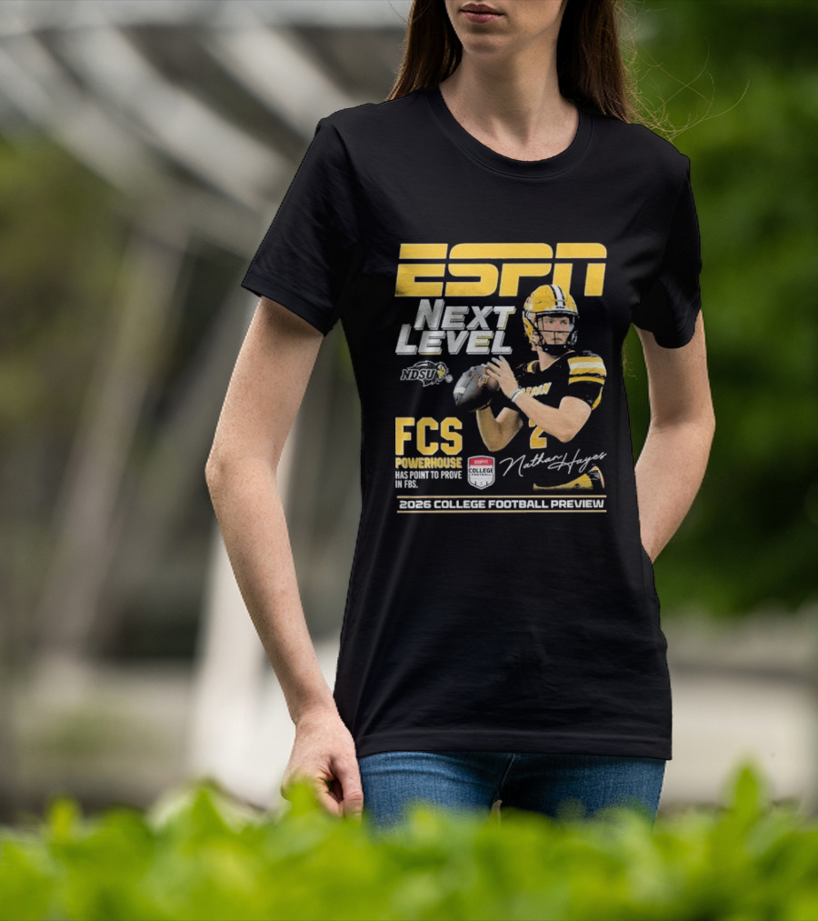 ESPN Next Level Nathan Hayes NDSU FCS Powerhouse FBS 2026 College Football Preview T-Shirt