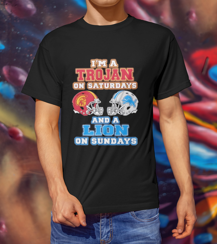 USC Trojan On Saturdays And Detroit Lion On Sundays Football Fan Gear T-Shirt