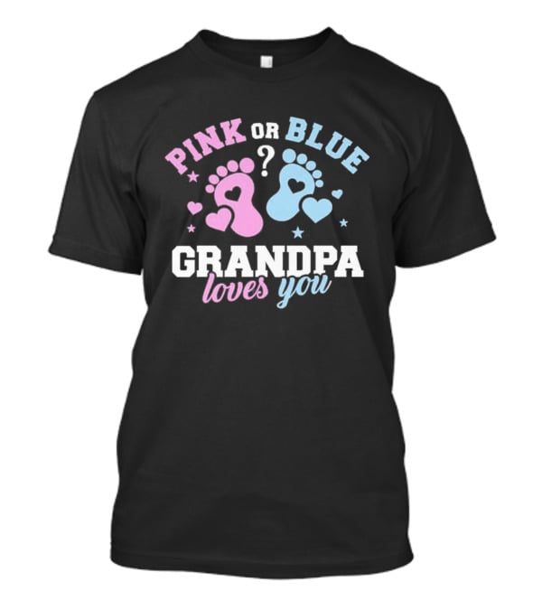 Pink Or Blue Grandpa Loves You Heart Footprints Gender Reveal T-Shirt
