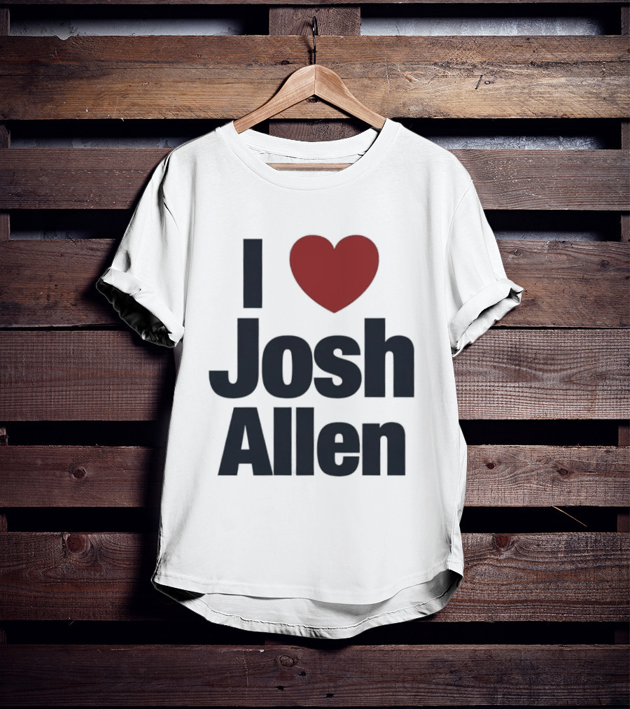 Buffalo Bills Fan I Heart Josh Allen T-Shirt