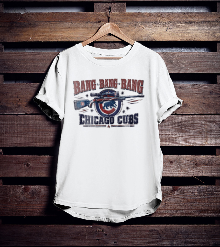 Bang Bang Bang Chicago Cubs Sniper Rifle Bullet Holes T-Shirt