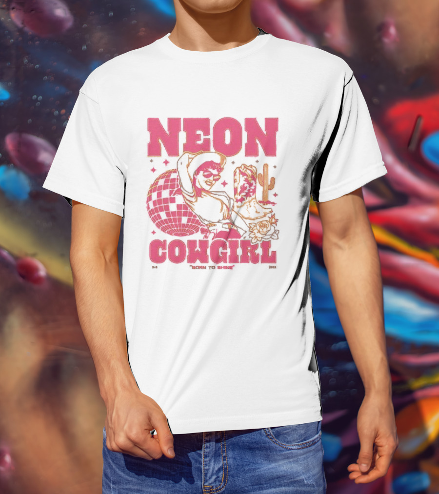 Dan + Shay Neon Cowgirl Born To Shine Western Themed Style Cactus And Rodeo T-Shirt