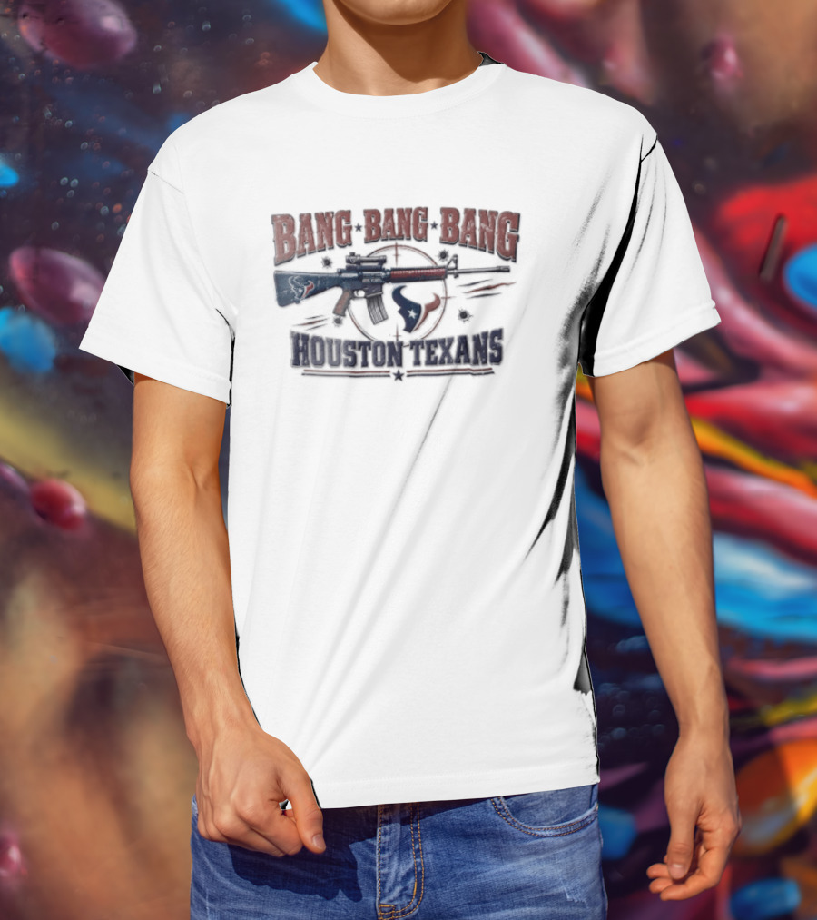 Bang Bang Bang Houston Texans Distressed Rifle Target Bullet Holes T-Shirt
