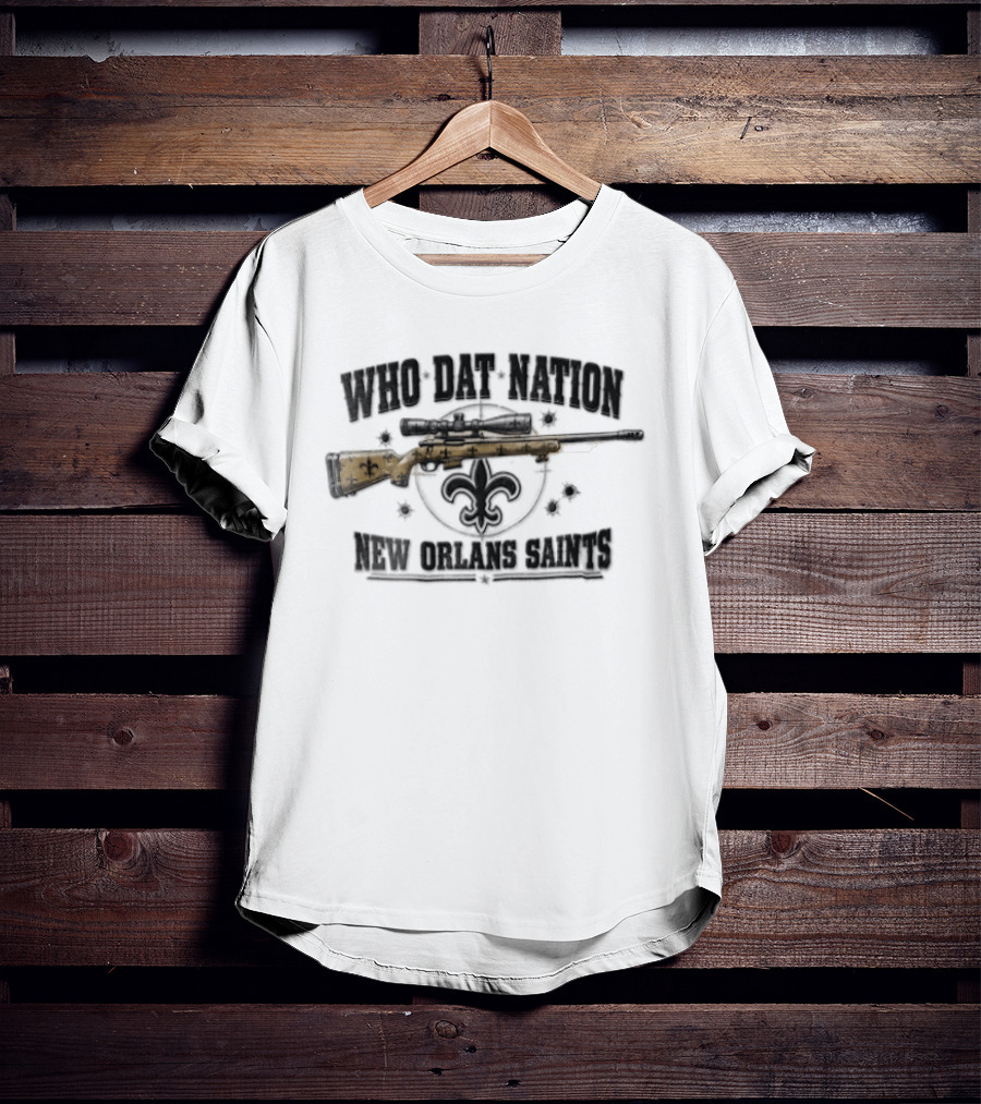 Who Dat Nation Sniper Rifle Fleur De Lis Bullet Holes New Orleans Saints Distressed T-Shirt