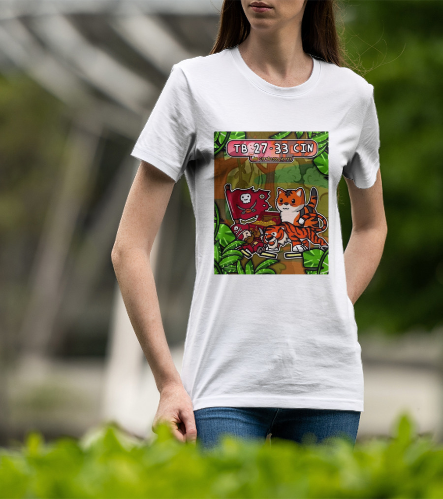 TB 27 33 CIN CornDoggy Sports Tampa Bay Buccaneers Vs Cincinnati Bengals T-Shirt