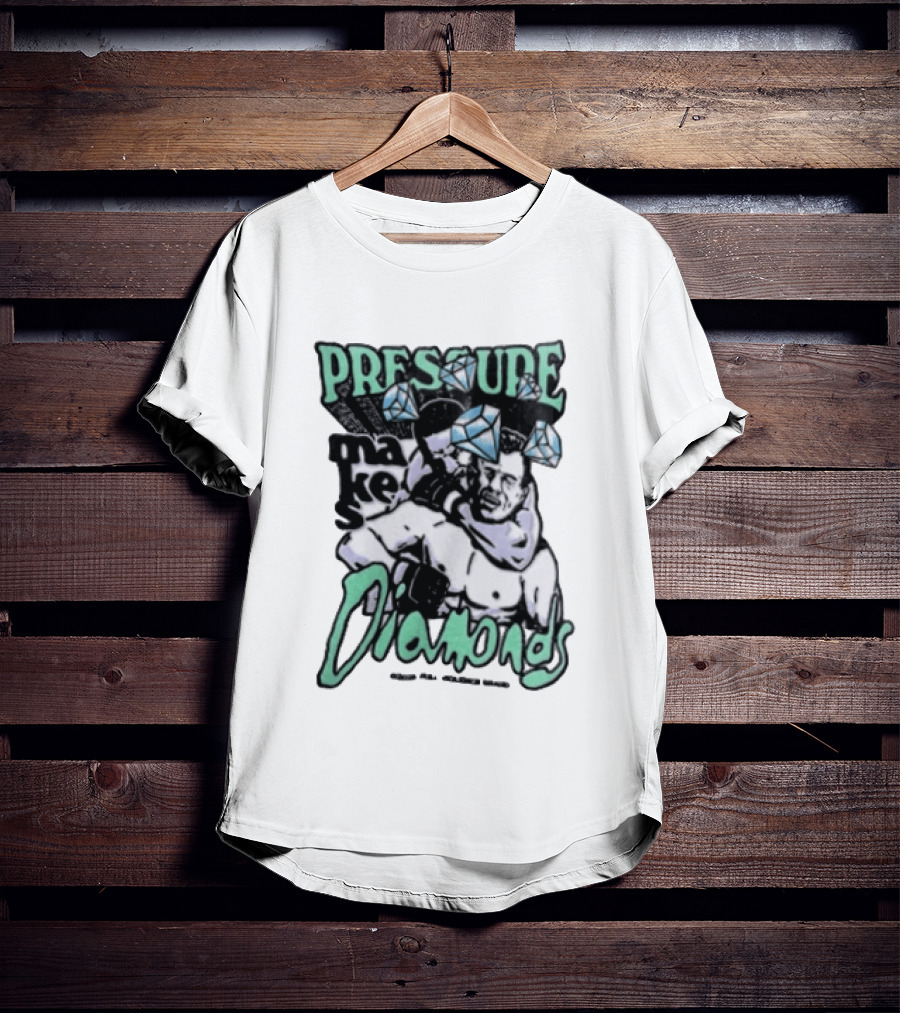 Pressure Makes Diamonds MMA Fighter Combat Sport T-Shirt