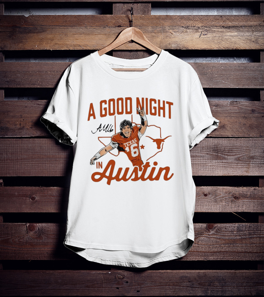 Texas Longhorns Arch Manning A Good Night In Austin Football T-Shirt