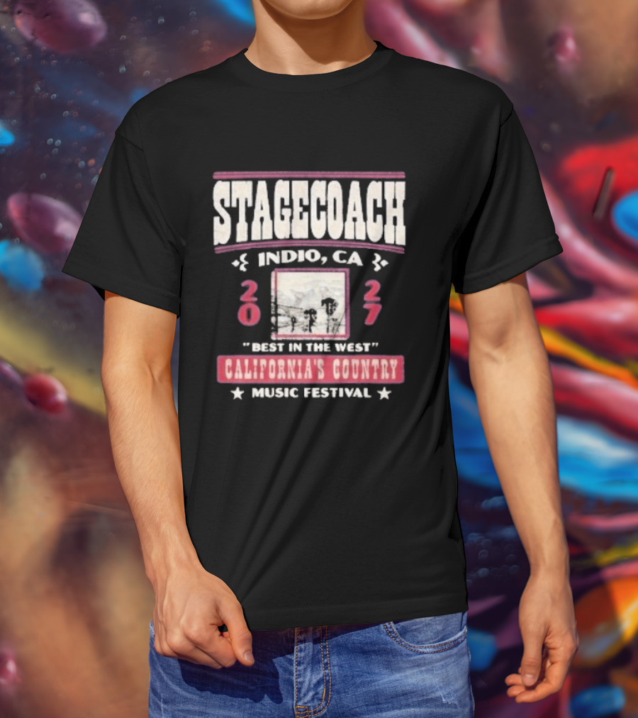 Stagecoach 2027 Indio CA Best In The West California's Country Music Festival T-Shirt