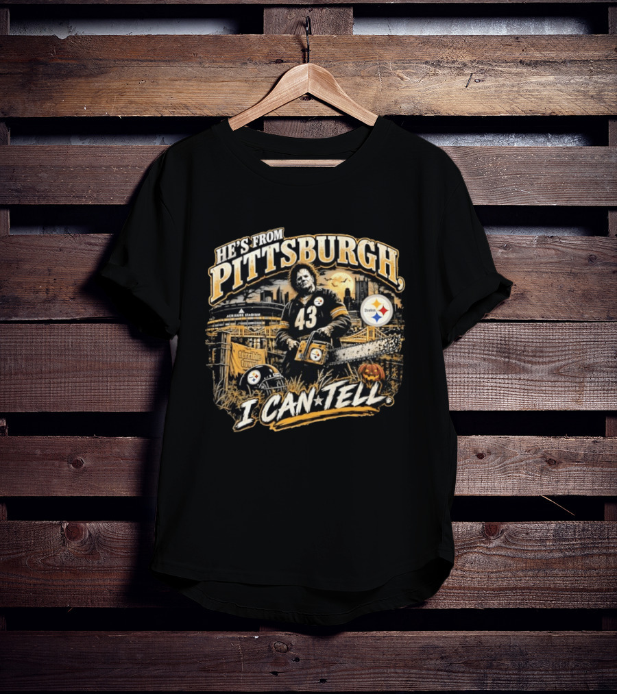 Pittsburgh Steelers X Leatherface Halloween He's From Pittsburgh I Can Tell T-Shirt