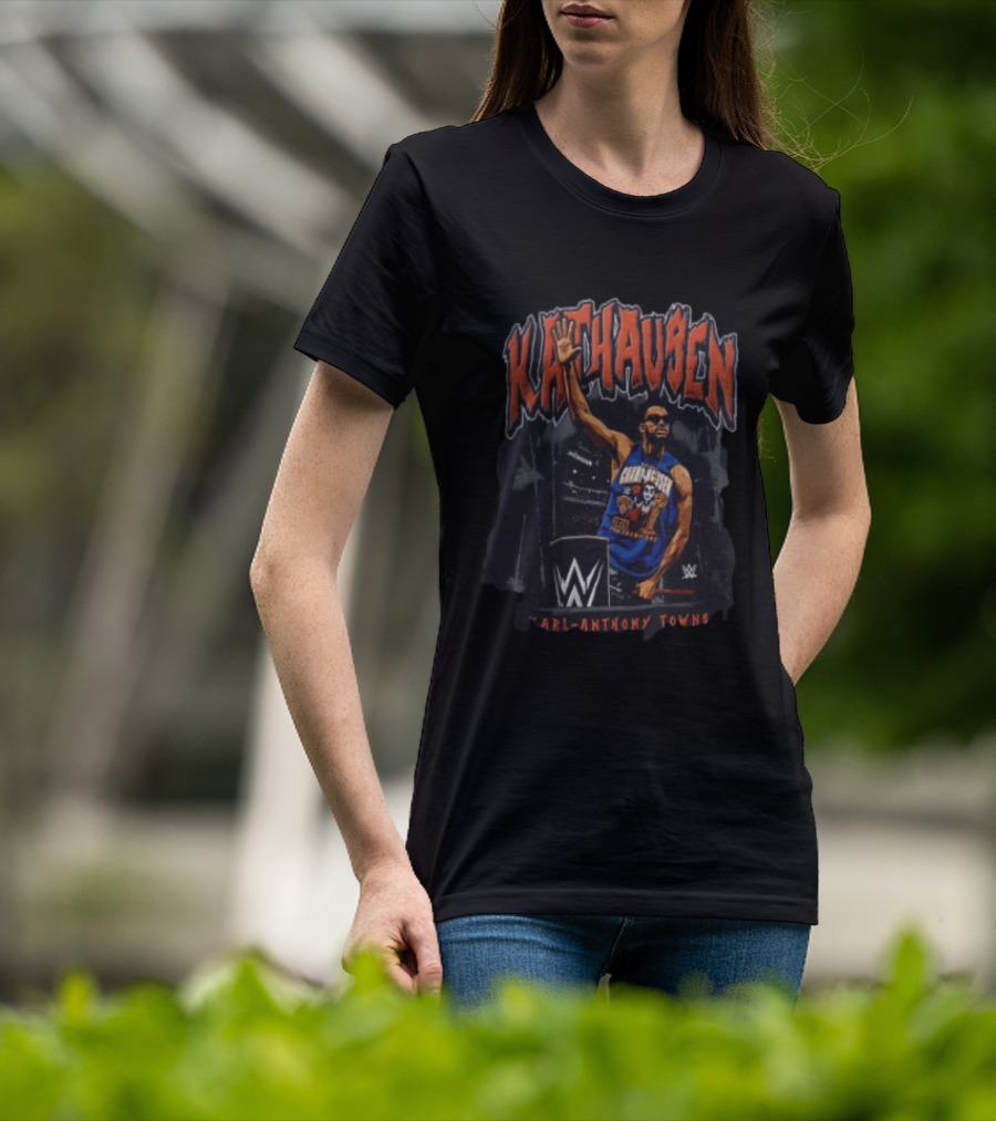 KATHausen Karl Anthony Towns WWE T-Shirt