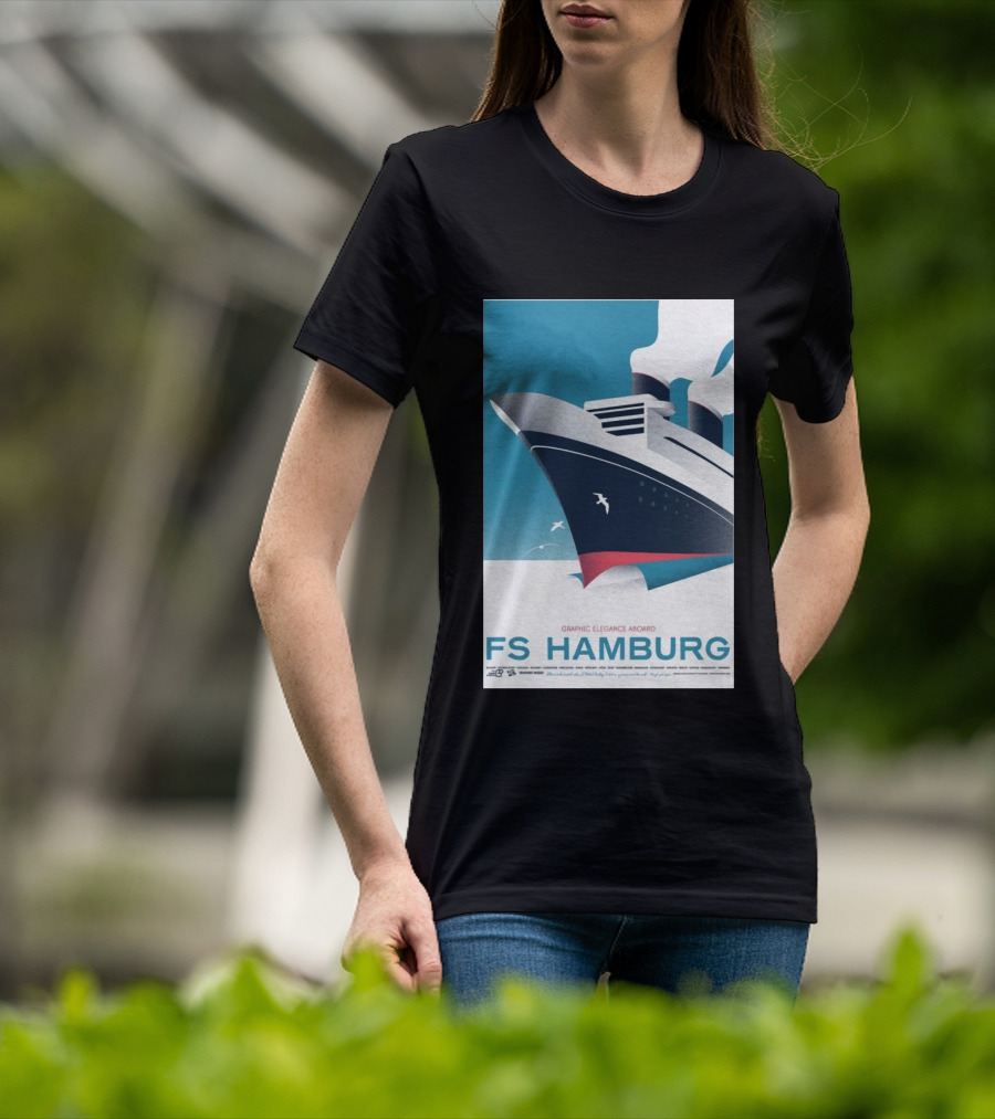 FS Hamburg Graphic Elegance Aboard Travel Maritime T-Shirt