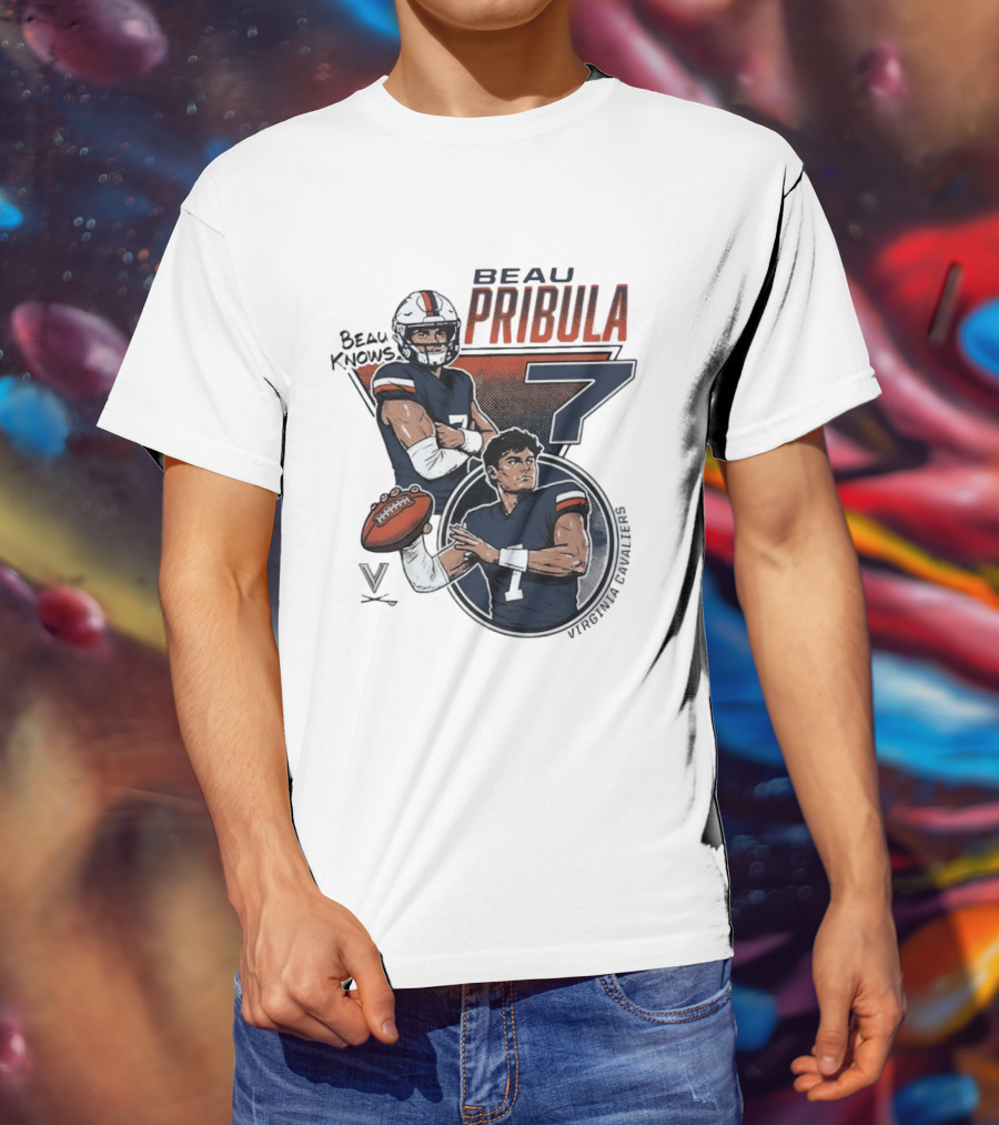 Beau Pribula No 7 Virginia Cavaliers Football Beau Knows T-Shirt