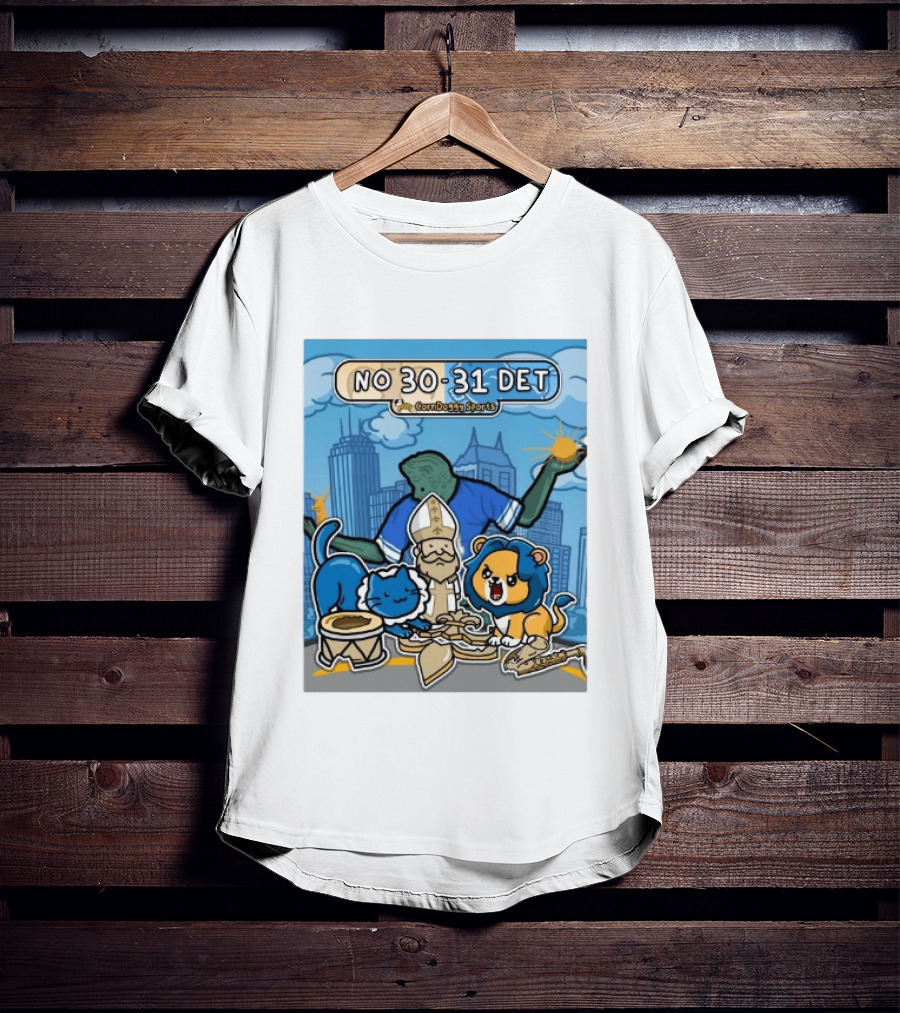 CornDoggy Sports NO 30 31 DET New Orleans Saints Vs Detroit Lions T-Shirt