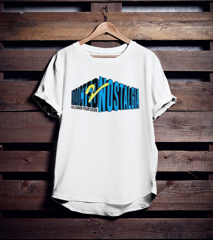 Killowen Store Addicted 2 Nostalgia Tour 2026 T-Shirt