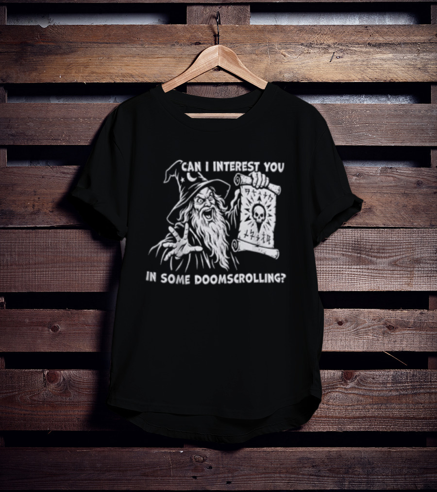 Doomscrolling Wizard Lantern Humor Can I Interest You T-Shirt