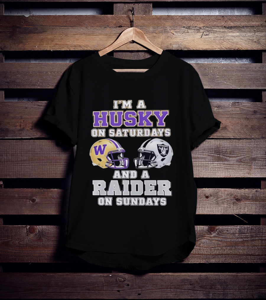I'm A Husky On Saturdays Washington Purple Gold Helmet And A Raider On Sundays Silver Black Helmet T-Shirt