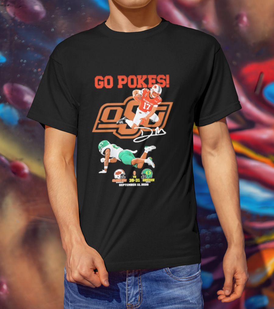 Oklahoma State Cowboys OSU Football Victory Over Oregon Ducks Go Pokes 2022 Game Score 39 31 T-Shirt