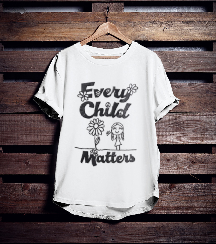 Every Child Matters Message With Flowers And Child Drawing T-Shirt
