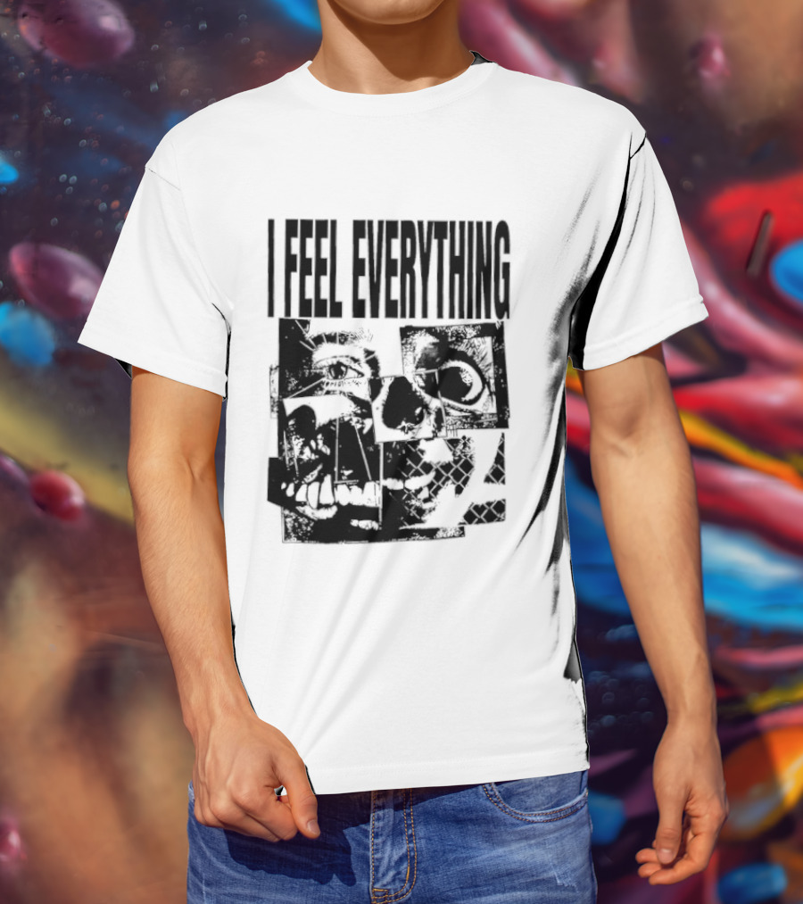 I Feel Everything Horror Skull Face T-Shirt