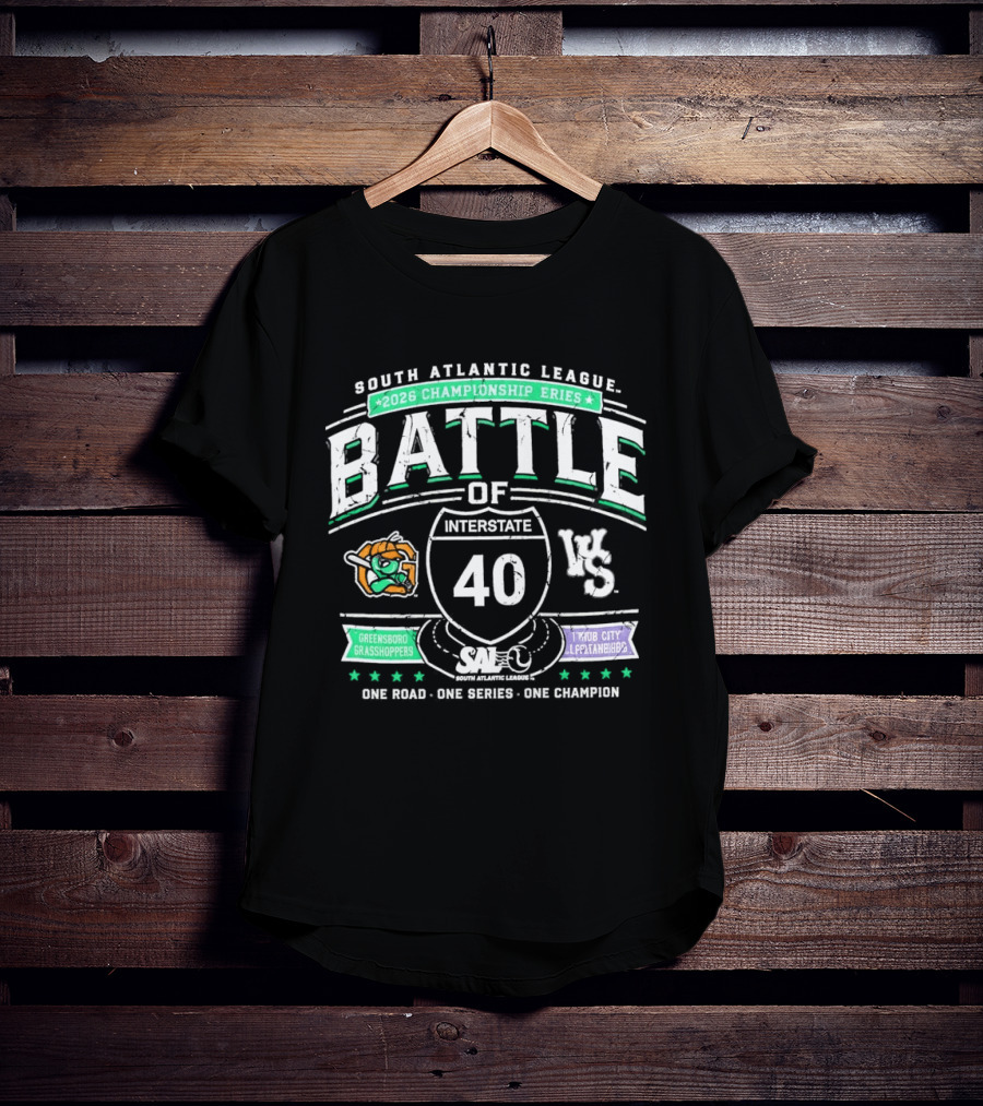 South Atlantic League 2026 Championship Battle Of Interstate 40 Greensboro Grasshoppers Vs Triad City Leaping Llamas One Road One Series One Champion T-Shirt