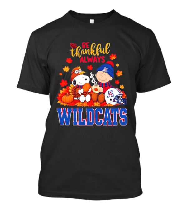 Be Thankful Always Snoopy And Charlie Brown With Wildcats Football Fan Gear T-Shirt