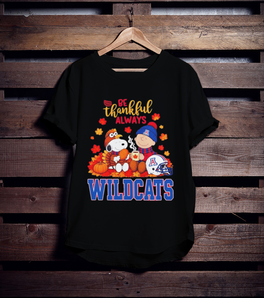 Be Thankful Always Snoopy And Charlie Brown With Wildcats Football Fan Gear T-Shirt