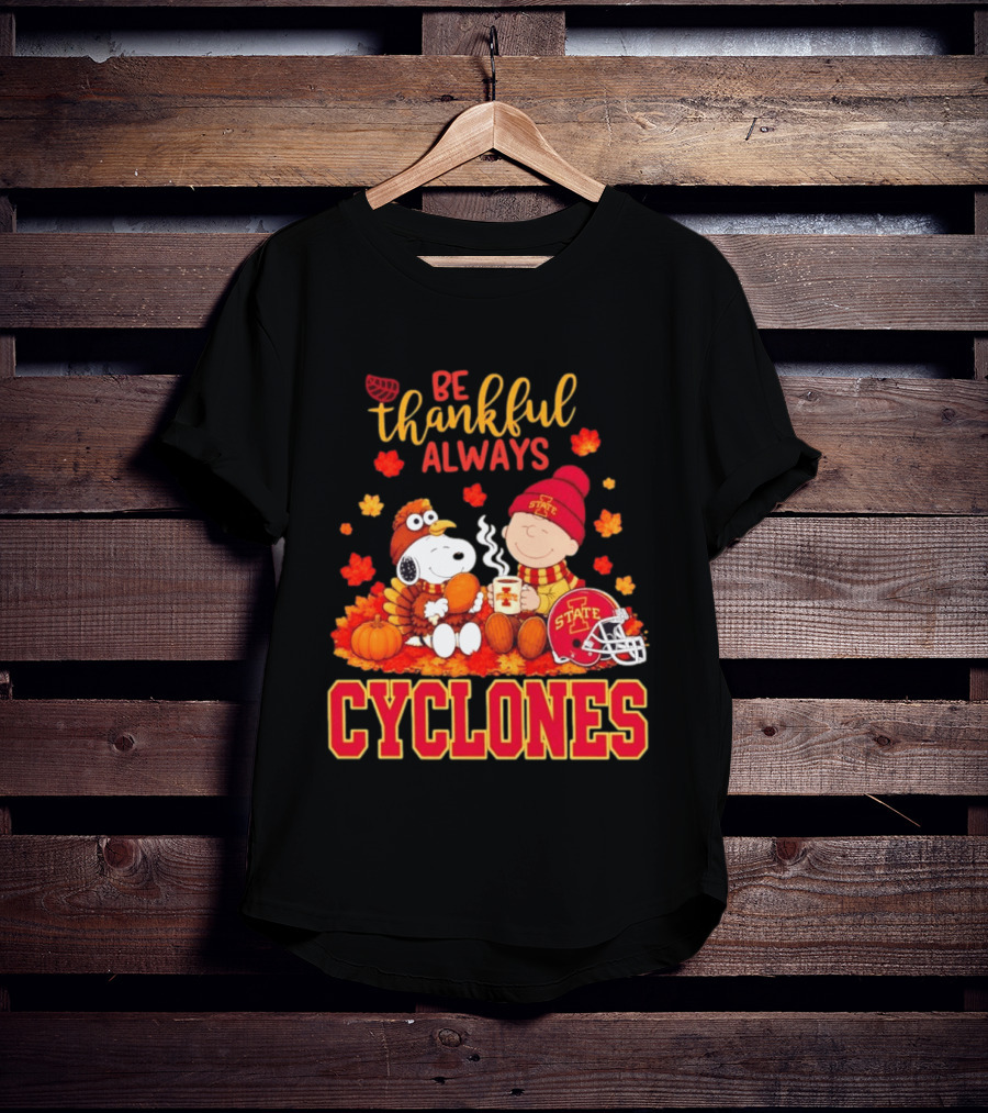Be Thankful Always Snoopy And Charlie Brown Iowa State Cyclones T-Shirt