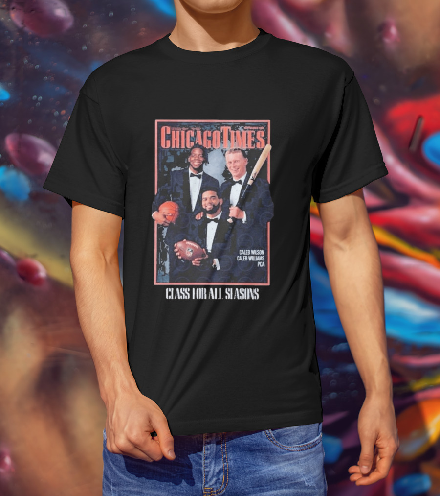 Caleb Wilson Chicago Times Class For All Seasons T-Shirt