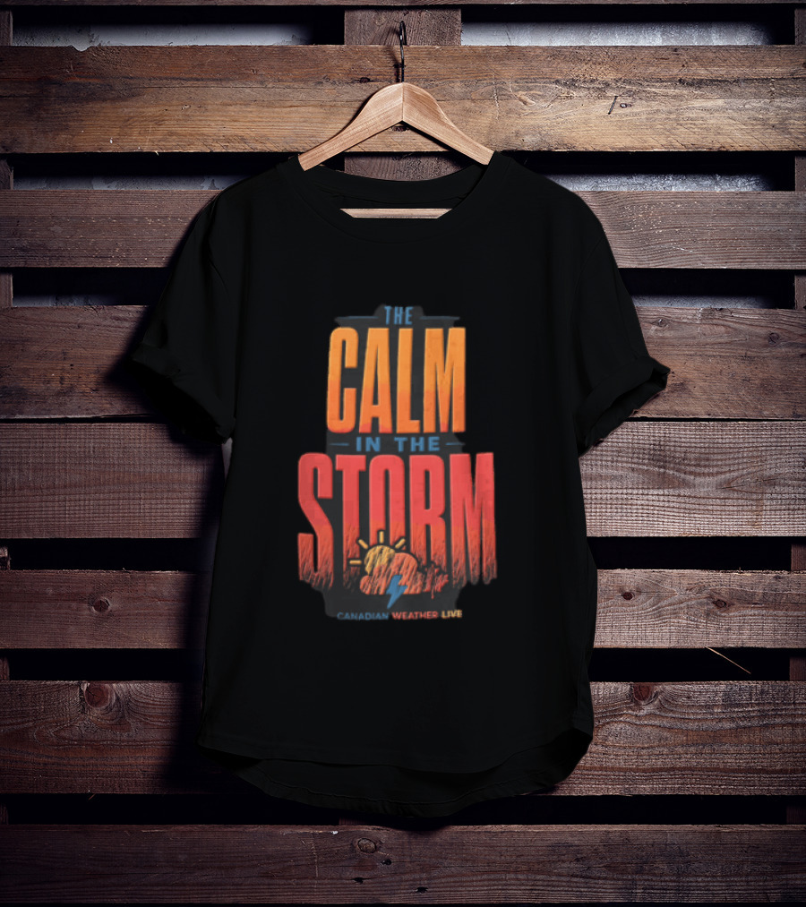 The Calm In The Storm Canadian Weather Live Sun Cloud Lightning Bolt Maple Leaf T-Shirt