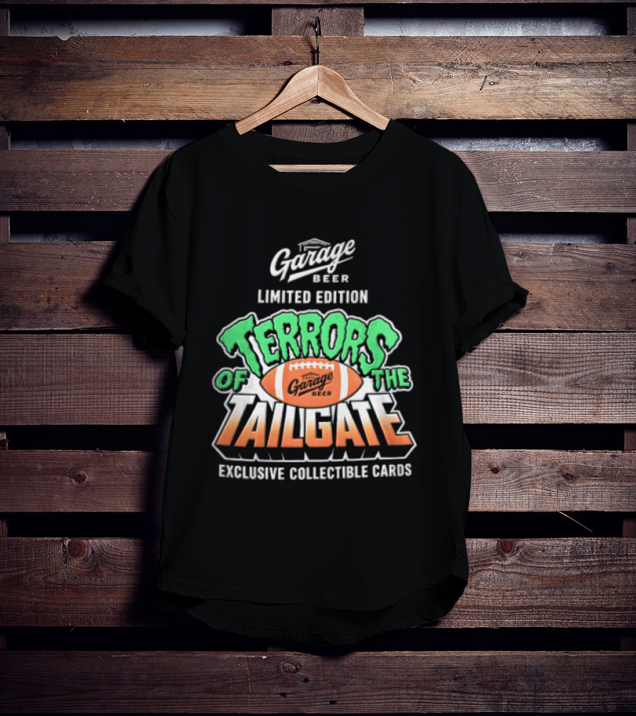 Garage Beer Limited Edition Terrors Of The Tailgate Exclusive Collectible Cards Football T-Shirt