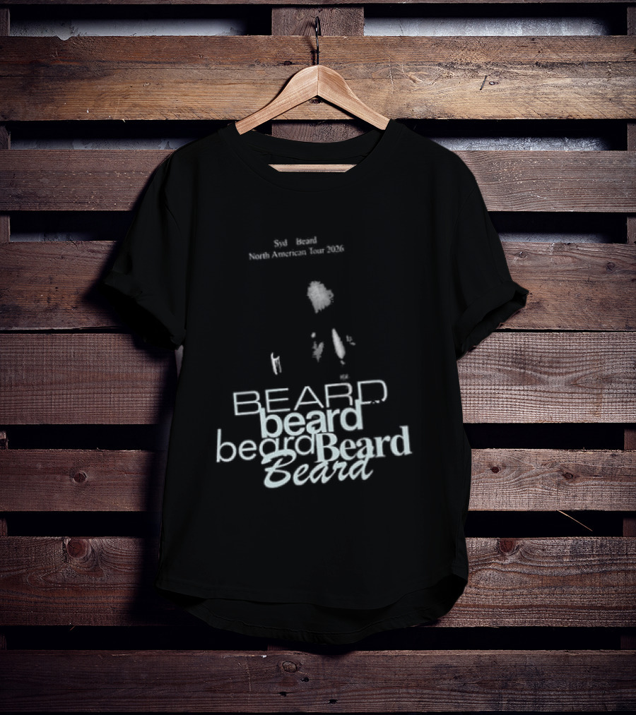 Syd Of The Internet Beard Tour 2026 North America November 7 Vancouver December 16 Los Angeles T-Shirt
