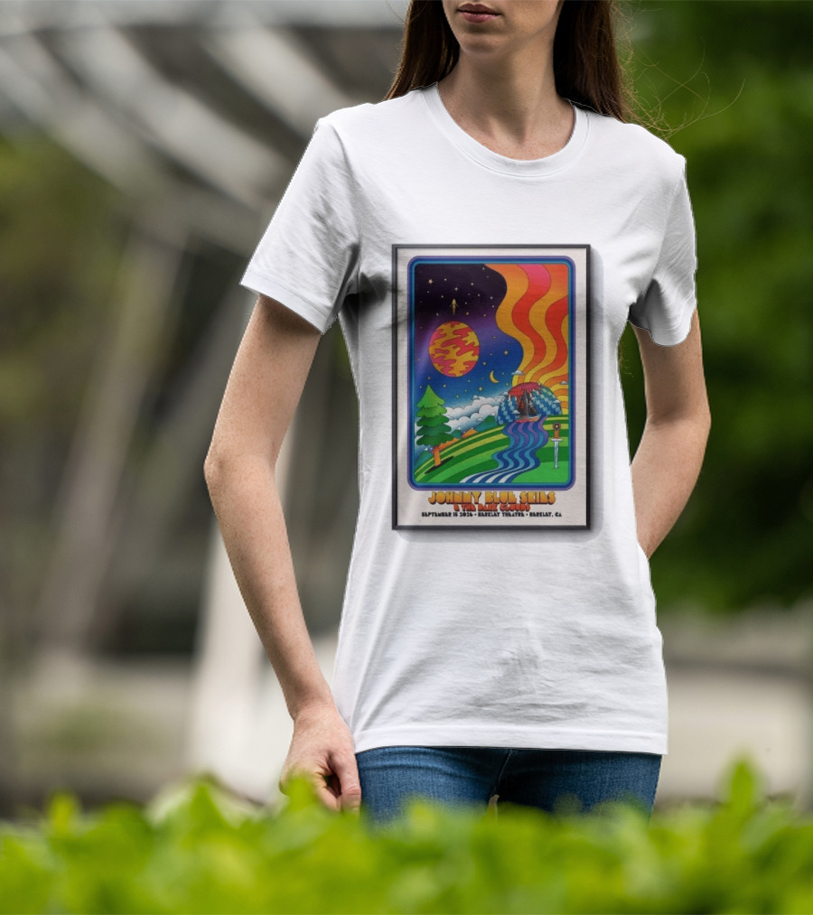 Johnny Blue Skies And The Dark Clouds Berkeley Theatre September 15 2026 Berkeley CA T-Shirt