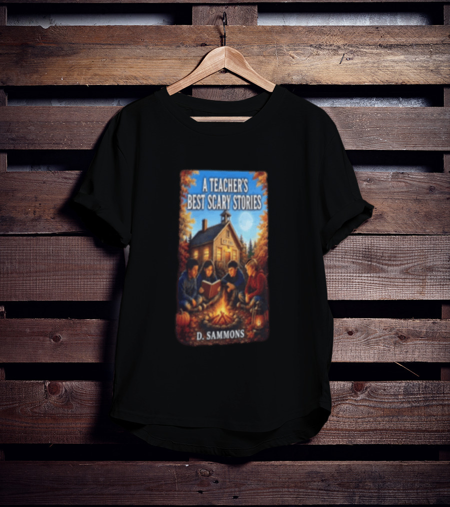 A Teacher's Best Scary Stories Children Reading By Campfire D. Sammons T-Shirt