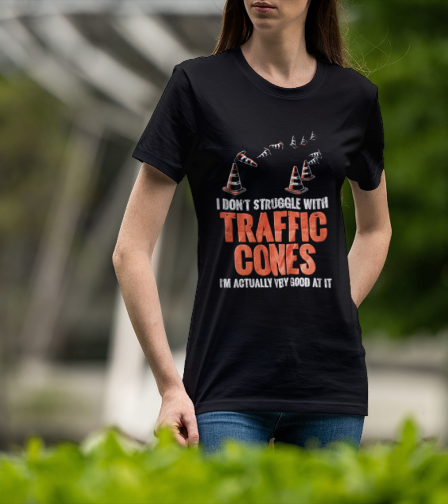 Flying Orange Pylons I Don't Struggle With Traffic Cones Distressed T-Shirt