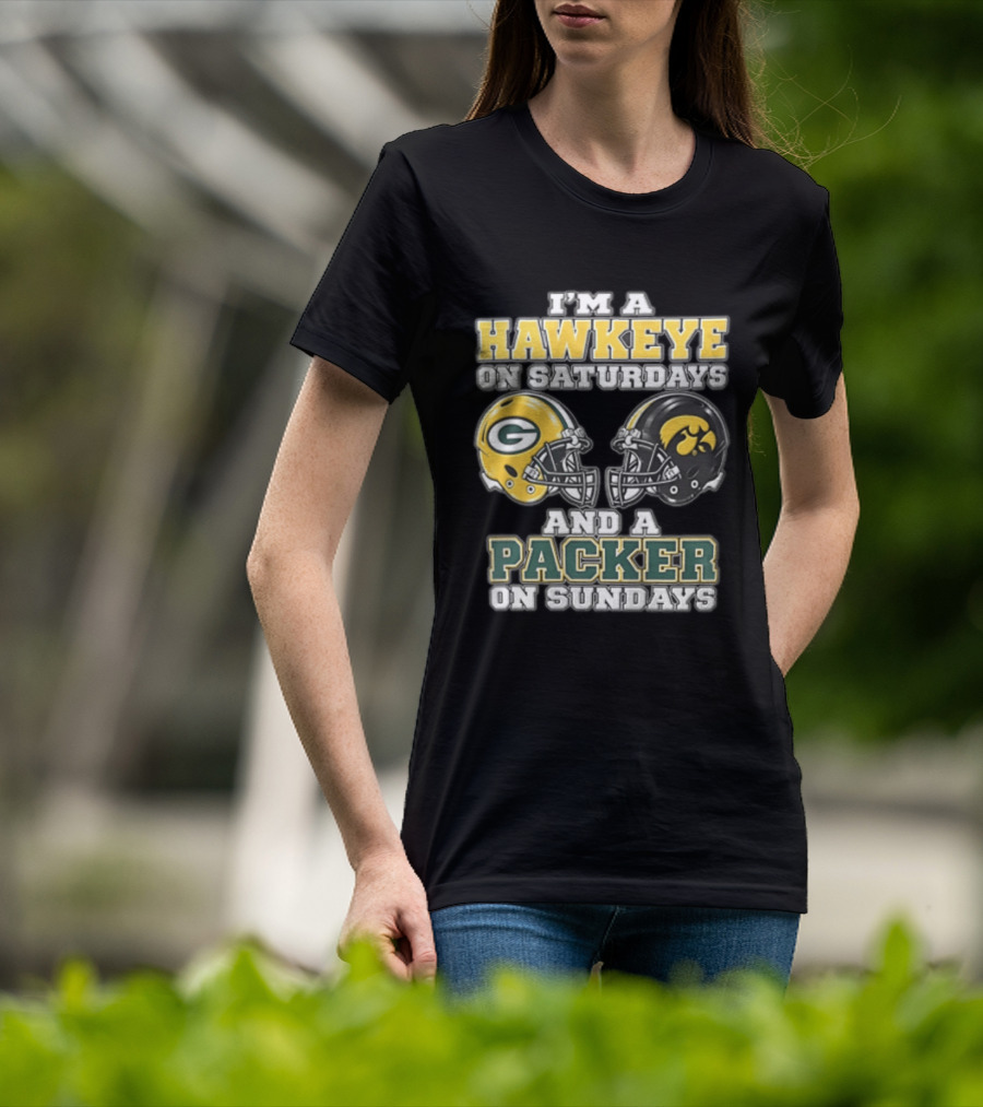 I’m A Hawkeye On Saturdays And A Packer On Sundays Green Bay Packers T-Shirt