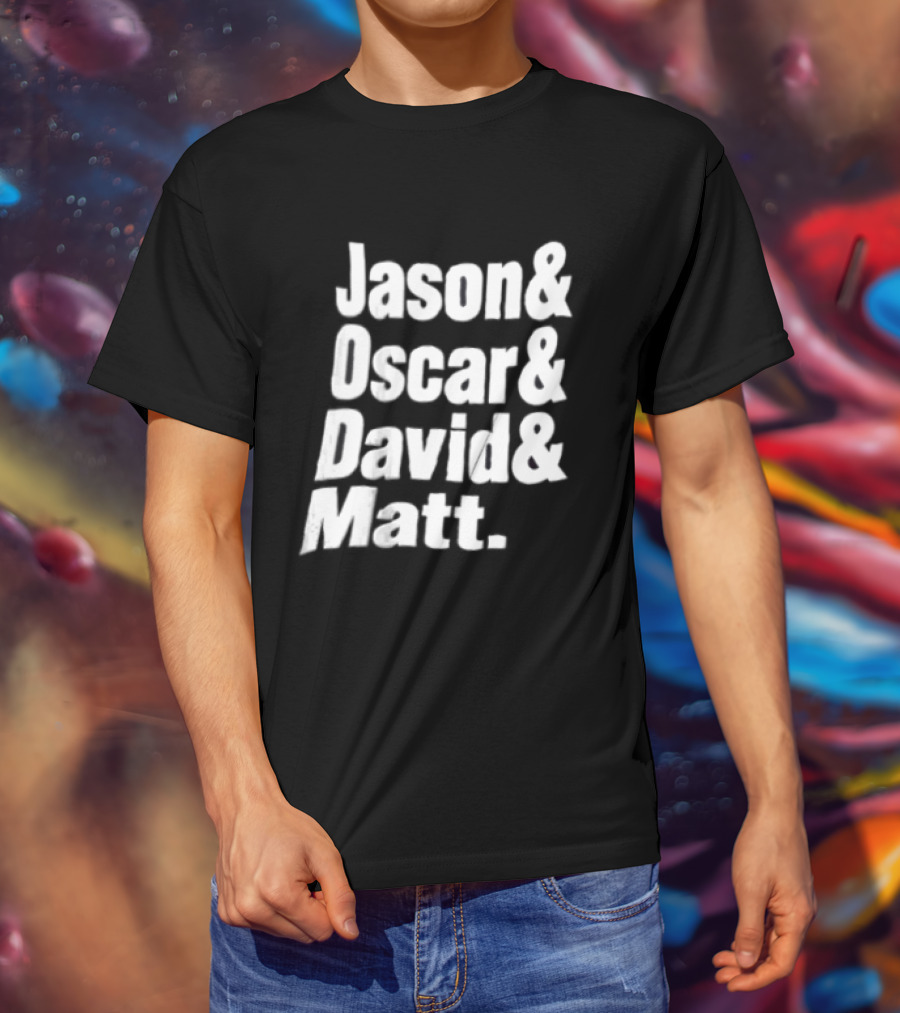 Jason Oscar David Matt Names List T-Shirt