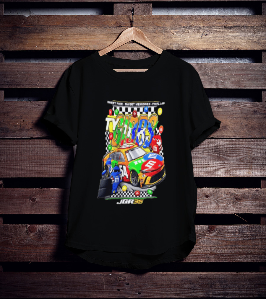 Ty Gibbs Sweet Ride 54 JGR M&M's Racing Final Lap Memories T-Shirt