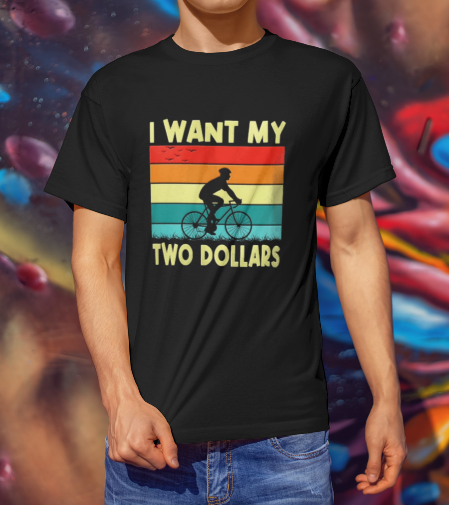 I Want My Two Dollars Sunset Cyclist T-Shirt