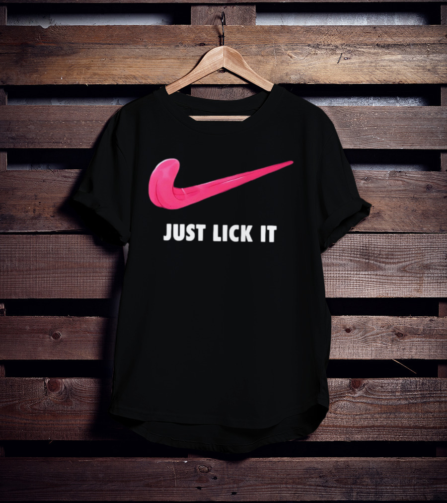 Just Lick It Tongue Swoosh Parody Humor T-Shirt