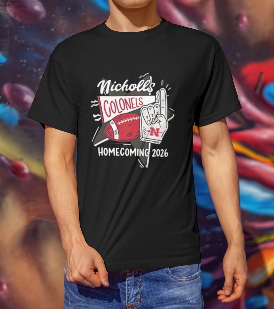 Nicholls Colonels Homecoming 2026 Football Foam Finger Star Pennant T-Shirt
